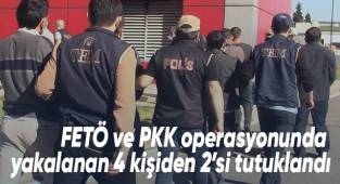 FETÖ ve PKK operasyonunda yakalanan 4 kişiden 2’si tutuklandı