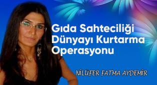 Gıda Sahteciliği / Dünyayı Kurtarma Operasyonu