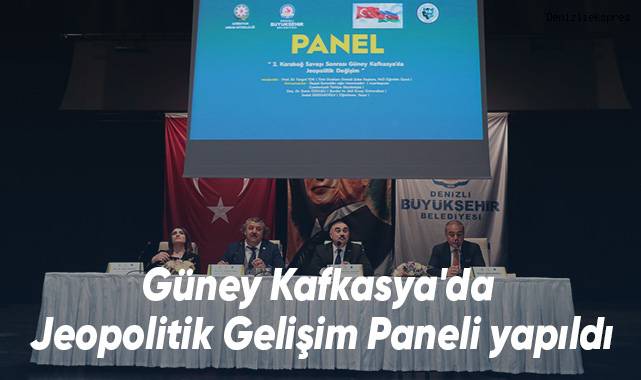 Güney Kafkasya'da Jeopolitik Gelişim Paneli yapıldı