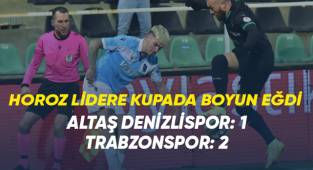 HOROZ LİDERE KUPADA BOYUN EĞDİ