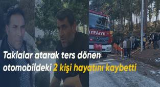 Taklalar atarak ters dönen otomobildeki 2 kişi hayatını kaybetti