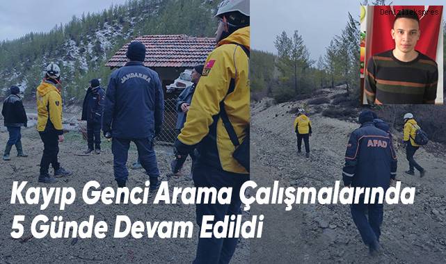 Kayıp genç için 5. günde arama çalışmaları devam ediyor