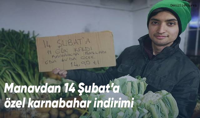 Manavdan 14 Şubat Sevgililer Günü’ne özel karnabahar indirimi