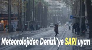 Meteorolojiden Denizli'ye sarı uyarı