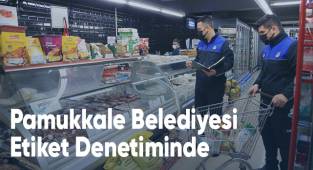 Pamukkale Belediyesi Etiket Denetiminde