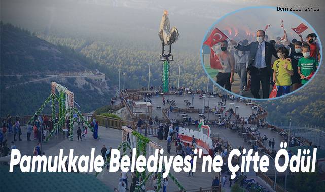 Pamukkale Belediyesi'ne Çifte Ödül