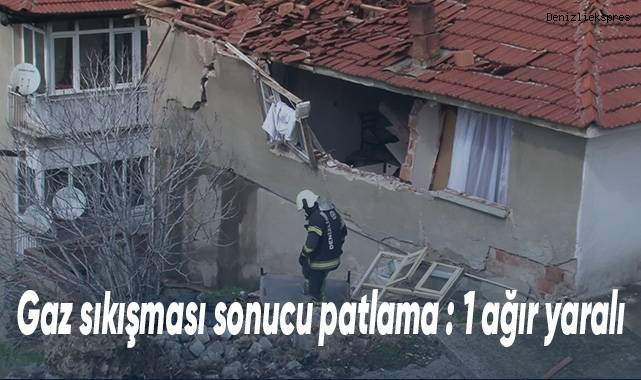 Pamukkale'de gaz sıkışması sonucu patlama:1 ağır yaralı