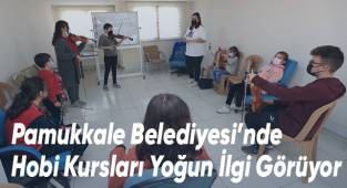 Pamukkale Belediyesi'nde Hobi Kursları Yoğun İlgi Görüyor