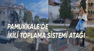 Pamukkale'de ikili toplama sistemi atağı