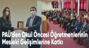 PAÜ’den Okul Öncesi Öğretmenlerinin Mesleki Gelişimlerine Katkı