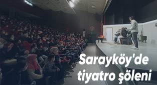 Sarayköy'de tiyatro şöleni