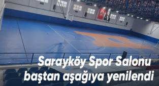 Sarayköy Spor Salonu baştan aşağıya yenilendi
