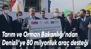Tarım ve Orman Bakanlığı’ndan Denizli’ye 80 milyonluk araç desteği
