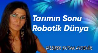 Tarımın Sonu Robotik Dünya