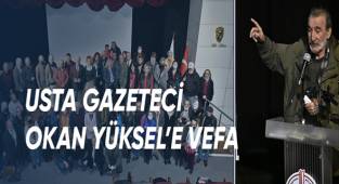 Usta Gazeteci Okan Yüksel'e Vefa...