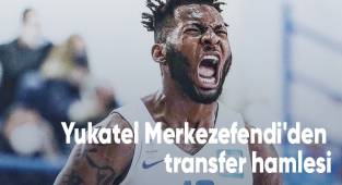 Yukatel Merkezefendi'den transfer hamlesi