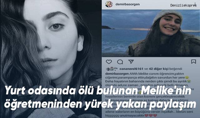 Yurt odasında ölü bulunan Melike'nin öğretmeninden yürek yakan paylaşım
