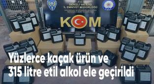 Yüzlerce kaçak ürün ve 315 litre etil alkol ele geçirildi