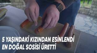 5 yaşındaki kızından esinlendi, en doğal sosisi üretti