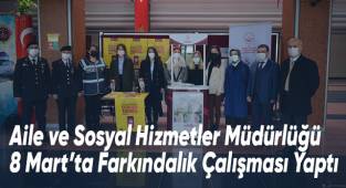 Aile ve Sosyal Hizmetler Müdürlüğü'nden Farkındalık Çalışması