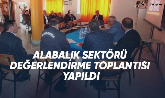 Alabalık sektörü değerlendirme toplantısı yapıldı