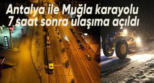 Antalya ile Muğla karayolu 7 saat sonra ulaşıma açıldı