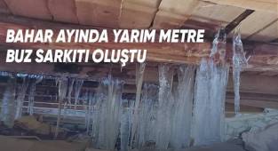 Bahar ayında yarım metre buz sarkıtı oluştu