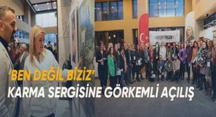 ‘BEN DEĞİL BİZİZ’ KARMA SERGİSİNE GÖRKEMLİ AÇILIŞ