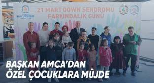 Büyükşehir’den Down Sendromlular Farkındalık Günü’ne özel kutlama