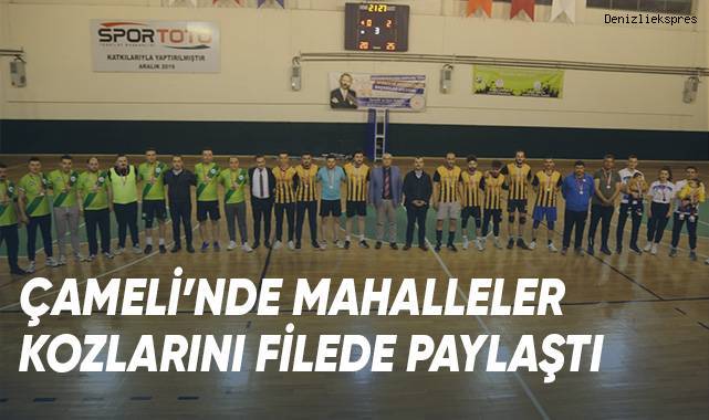 Çameli'nde mahalleler kozlarını filede paylaştı