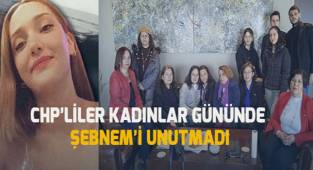 CHP'liler Kadınlar Gününde Şebnem'in acılı annesini ziyaret ettiler
