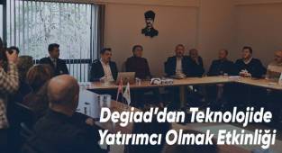 Degiad’dan Teknolojide Yatırımcı Olmak Etkinliği