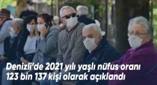 Denizli’de 2021 yılı yaşlı nüfus oranı 123 bin 137 kişi olarak açıklandı