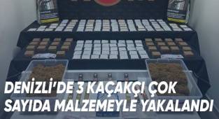 Denizli’de 3 Kaçakçı Çok Sayıda Malzemeyle Yakalandı
