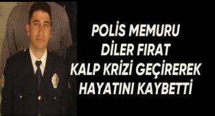 Denizli Emniyet Müdürlüğü'nde görevli polis memuru hayatını kaybetti