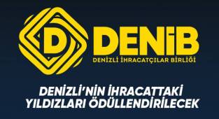 Denizli’nin ihracattaki yıldızları ödüllendirilecek
