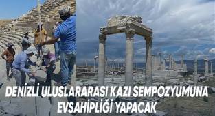 Denizli, Uluslararası Kazı Sempozyumuna Ev Sahipliği Yapacak