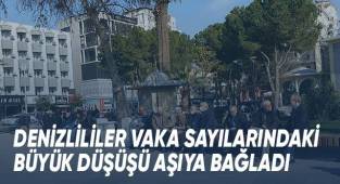 Denizlililer vaka sayılarındaki büyük düşüşü aşıya bağladı