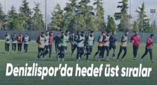 Denizlispor’da hedef üst sıralar