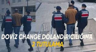 Döviz Change dolandırıcılığına 2 tutuklama