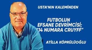 FUTBOLUN EFSANE DEVRİMCİSİ;