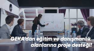 GEKA’dan eğitim ve danışmanlık alanlarına proje desteği!