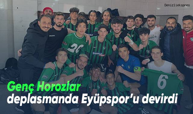 Genç Horozlar deplasmanda Eyüpspor’u devirdi