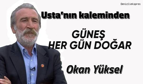 Güneş Her gün Doğar