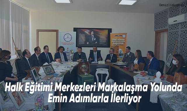 Halk Eğitimi Merkezleri Markalaşma Yolunda Emin Adımlarla İlerliyor