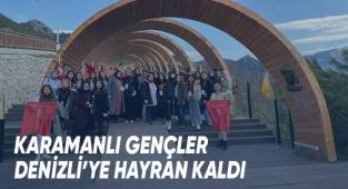 Karaman’dan gelen 40 genç, Denizli’de “Anadoluyuz Biz” projesiyle ağırlandı