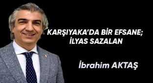 Karşıyaka’da bir efsane; İlyas Sazalan