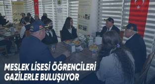 Meslek Lisesi Öğrencileri Gazilerle Buluşuyor