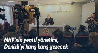 MHP'nin yeni il yönetimi, Denizli'yi karış karış gezecek