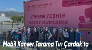 Mobil Kanser Tarama Tırı Çardak'ta